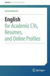 bokomslag English for Academic CVs, Resumes, and Online Profiles
