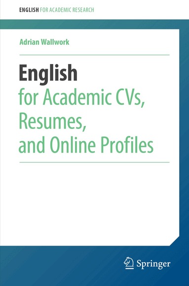 Adrian Wallwork - English for Academic CVs, Resumes, and Online Profiles, Häftad