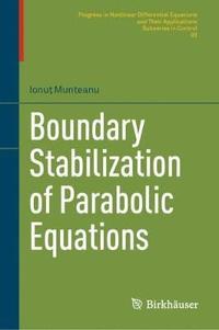 bokomslag Boundary Stabilization of Parabolic Equations