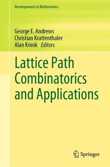 George E. Andrews, Christian Krattenthaler, Alan Krinik - Lattice Path Combinatorics and Applications, Inbunden