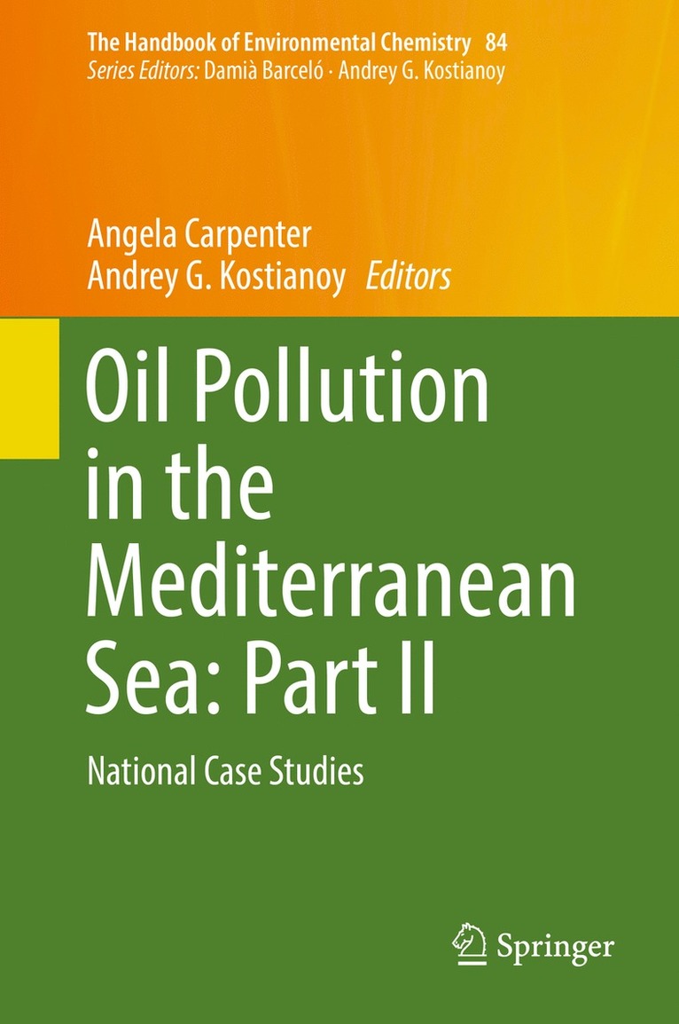 Angela Carpenter, Andrey G. Kostianoy - Oil Pollution in the Mediterranean Sea: Part II, Inbunden