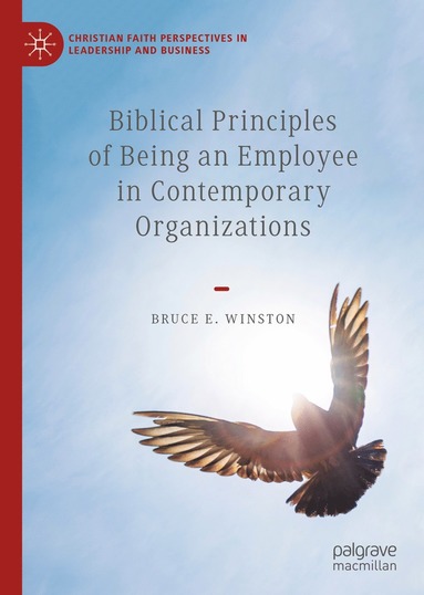 bokomslag Biblical Principles of Being an Employee in Contemporary Organizations