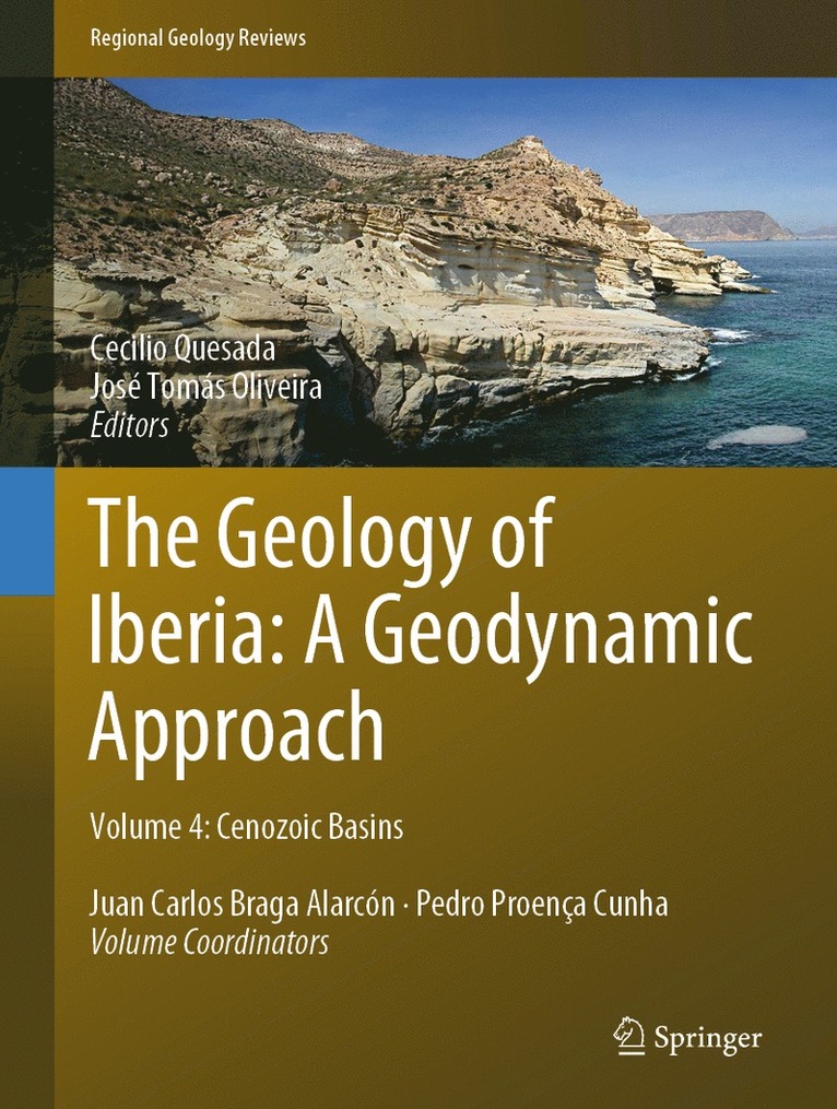 Cecilio Quesada, Jose Tomas Oliveira, José Tomás Oliveira - Geology of Iberia: A Geodynamic Approach, Inbunden