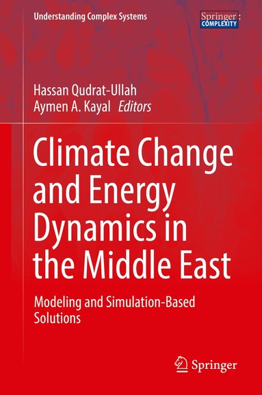 Hassan Qudrat-Ullah, Aymen A. Kayal - Climate Change and Energy Dynamics in the Middle East, Inbunden