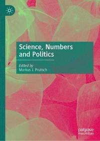 bokomslag Science, Numbers and Politics