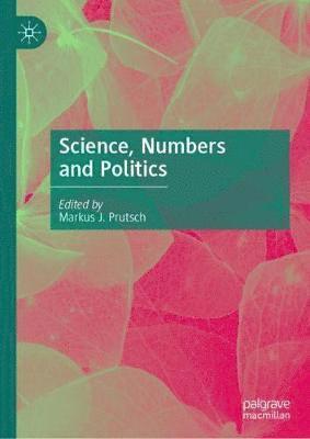 Science, Numbers and Politics 1