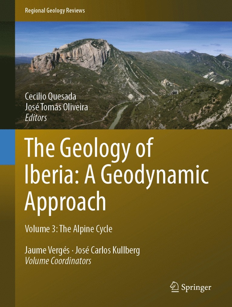 Cecilio Quesada, Jose Tomas Oliveira, José Tomás Oliveira - Geology of Iberia: A Geodynamic Approach, Inbunden