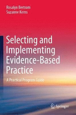 bokomslag Selecting and Implementing Evidence-Based Practice