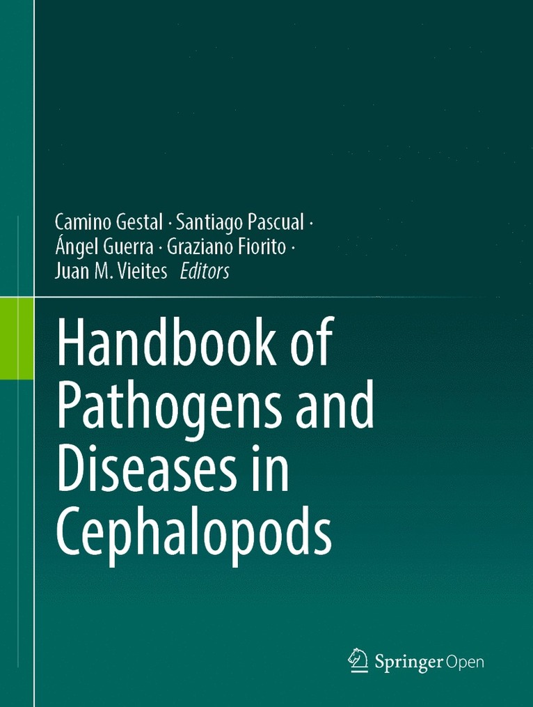 Camino Gestal, Santiago Pascual, Ángel Guerra, Graziano Fiorito, Juan M. Vieites, Angel Guerra - Handbook of Pathogens and Diseases in Cephalopods, Inbunden