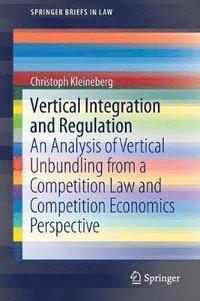 bokomslag Vertical Integration and Regulation