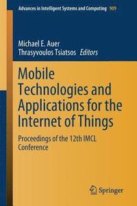 bokomslag Mobile Technologies and Applications for the Internet of Things