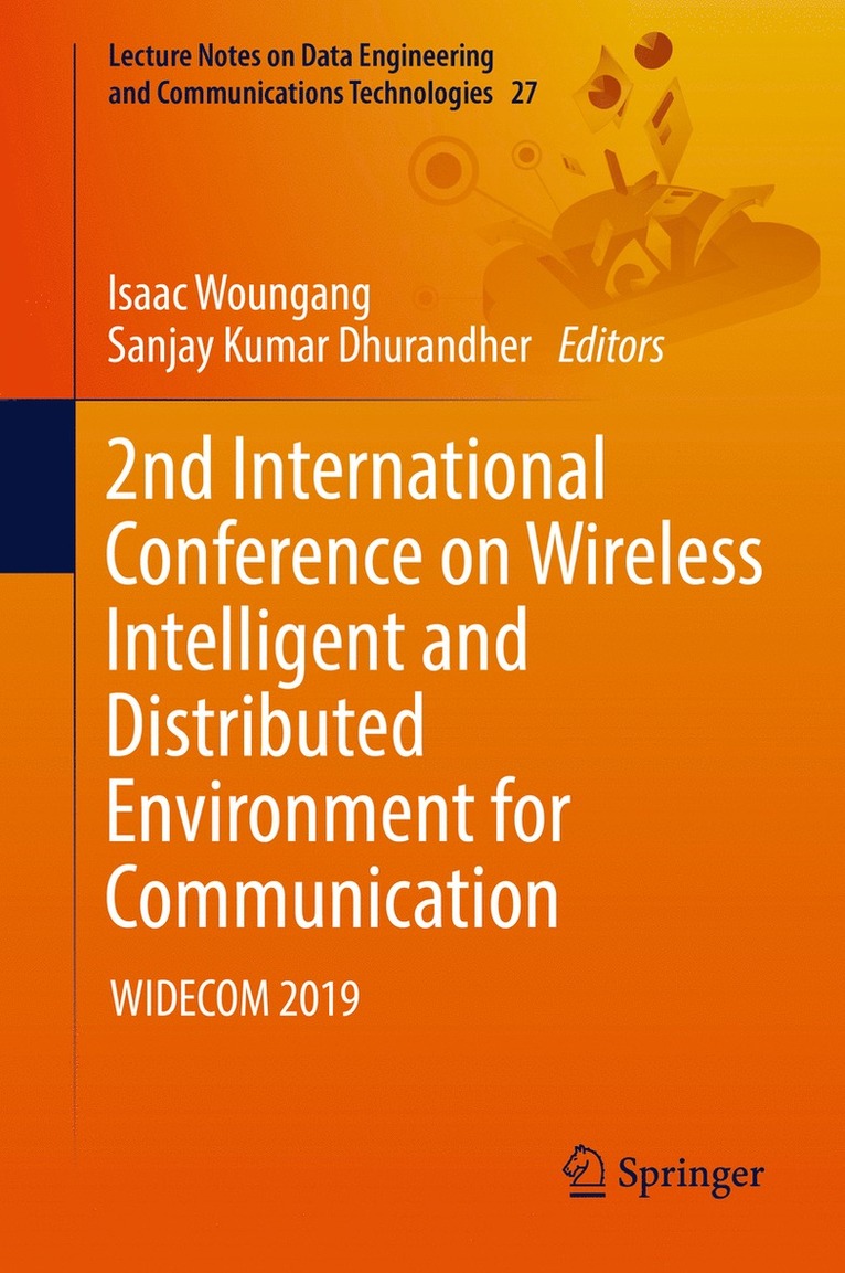 Isaac Woungang, Sanjay Kumar Dhurandher - 2nd International Conference on Wireless Intelligent and Distributed Environment for Communication, Inbunden