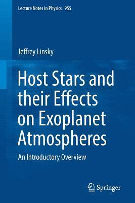 bokomslag Host Stars and their Effects on Exoplanet Atmospheres