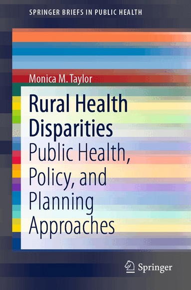 Monica M. Taylor - Rural Health Disparities, Häftad