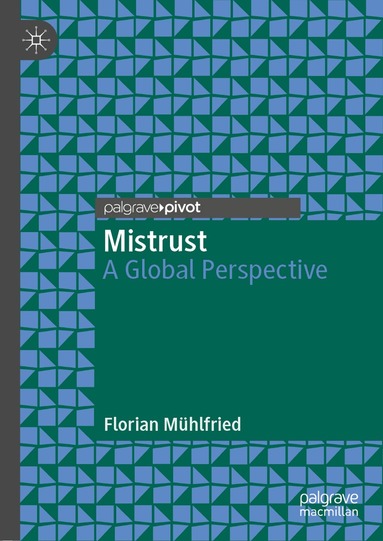 Florian Mühlfried - Mistrust, Inbunden