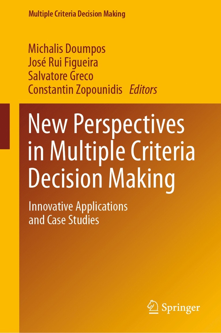 Michalis Doumpos, José Rui Figueira, Salvatore Greco, Constantin Zopounidis, Jose Rui Figueira - New Perspectives in Multiple Criteria Decision Making, Inbunden