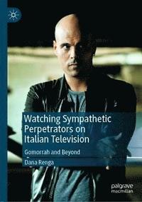 bokomslag Watching Sympathetic Perpetrators on Italian Television