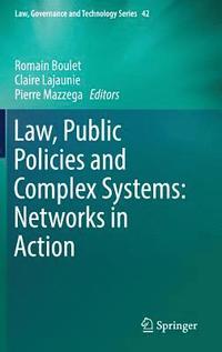 bokomslag Law, Public Policies and Complex Systems: Networks in Action