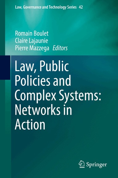 Romain Boulet, Claire Lajaunie, Pierre Mazzega - Law, Public Policies and Complex Systems: Networks in Action, Inbunden
