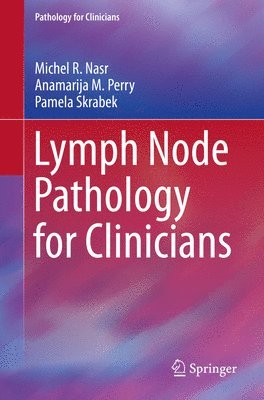 Lymph Node Pathology for Clinicians 1