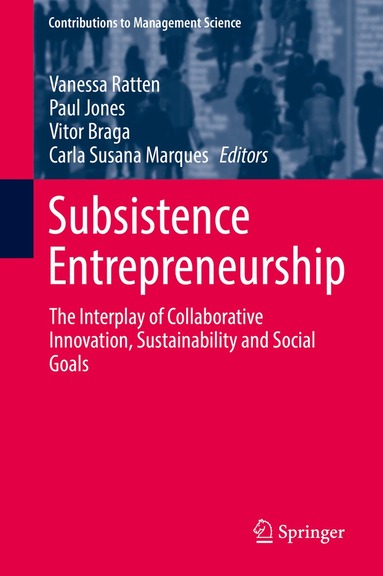Vanessa Ratten, Paul Jones, Vitor Braga, Carla Susana Marques - Subsistence Entrepreneurship, Inbunden