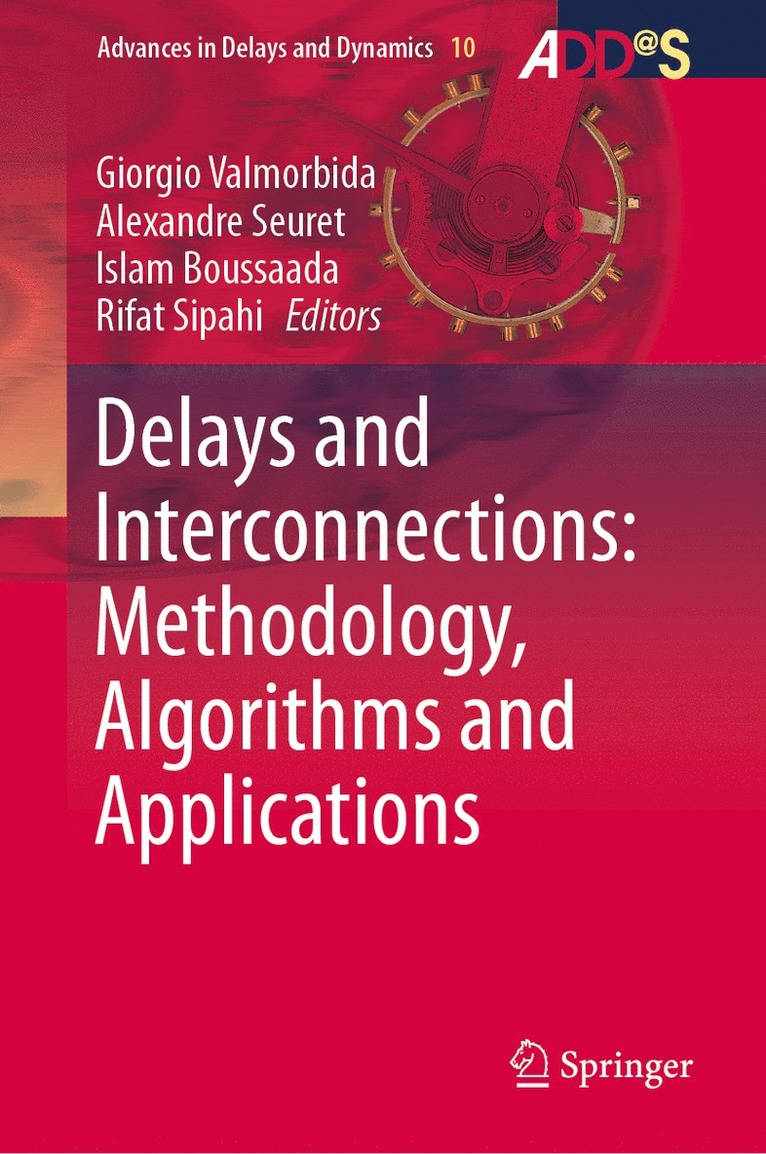 Delays and Interconnections: Methodology, Algorithms and Applications