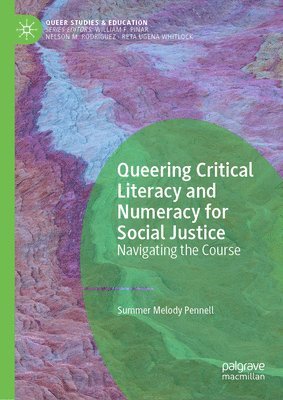 bokomslag Queering Critical Literacy and Numeracy for Social Justice