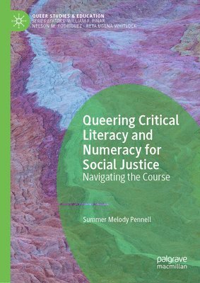Queering Critical Literacy and Numeracy for Social Justice 1