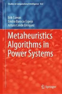 bokomslag Metaheuristics Algorithms in Power Systems