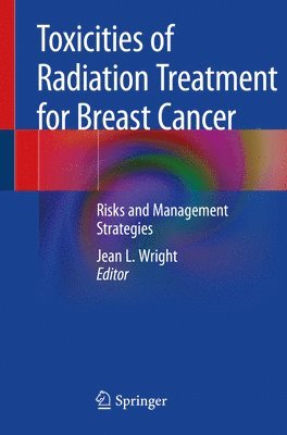 bokomslag Toxicities of Radiation Treatment for Breast Cancer