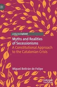 bokomslag Myths and Realities of Secessionisms