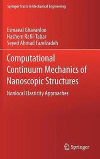 bokomslag Computational Continuum Mechanics of Nanoscopic Structures