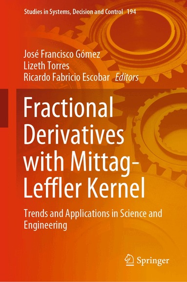 José Francisco Gómez, Lizeth Torres, Ricardo Fabricio Escobar - Fractional Derivatives with Mittag-Leffler Kernel, Inbunden