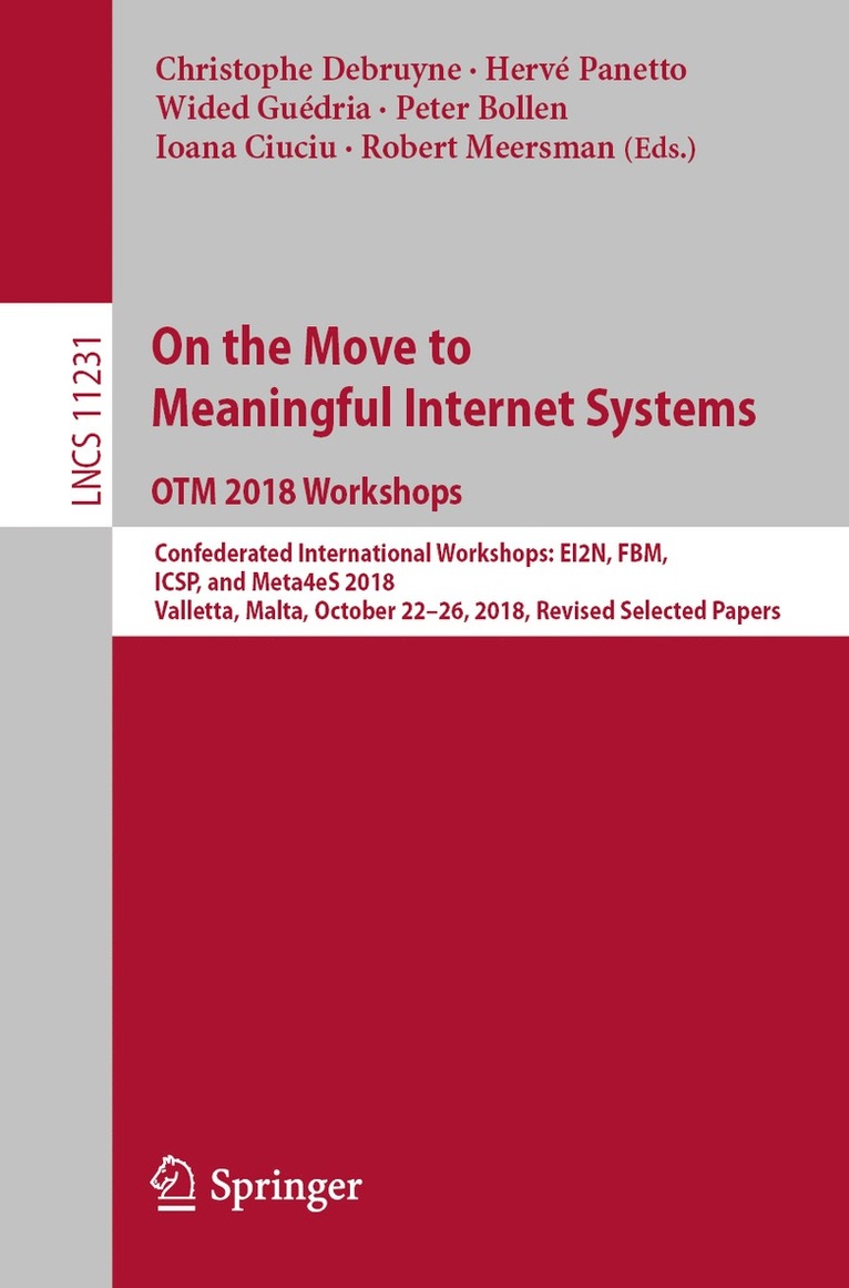 Christophe Debruyne, Hervé Panetto, Wided Guédria, Peter Bollen, Ioana Ciuciu, Robert Meersman, Herve Panetto, Wided Guedria, Wided Panetto, Hervé - On the Move to Meaningful Internet Systems: OTM 2018 Workshops, Häftad