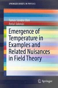 bokomslag Emergence of Temperature in Examples and Related Nuisances in Field Theory