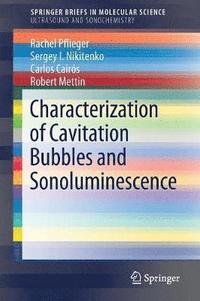 bokomslag Characterization of Cavitation Bubbles and Sonoluminescence