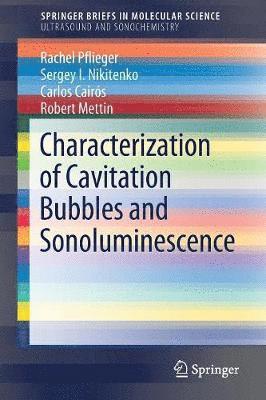 bokomslag Characterization of Cavitation Bubbles and Sonoluminescence