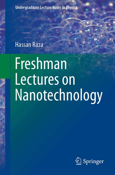 Hassan Raza - Freshman Lectures on Nanotechnology, Häftad