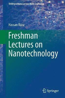 bokomslag Freshman Lectures on Nanotechnology