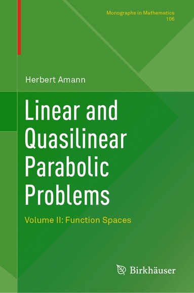 Herbert Amann - Linear and Quasilinear Parabolic Problems, Inbunden