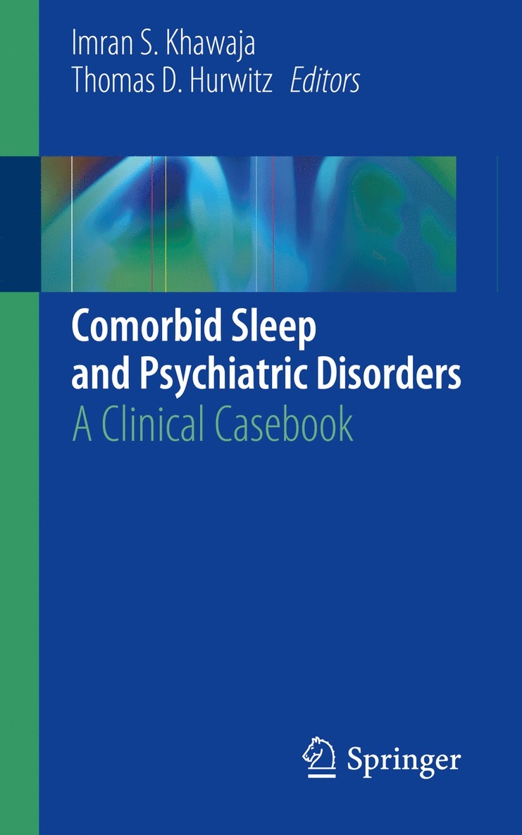 Imran S. Khawaja, Thomas D. Hurwitz - Comorbid Sleep and Psychiatric Disorders, Häftad