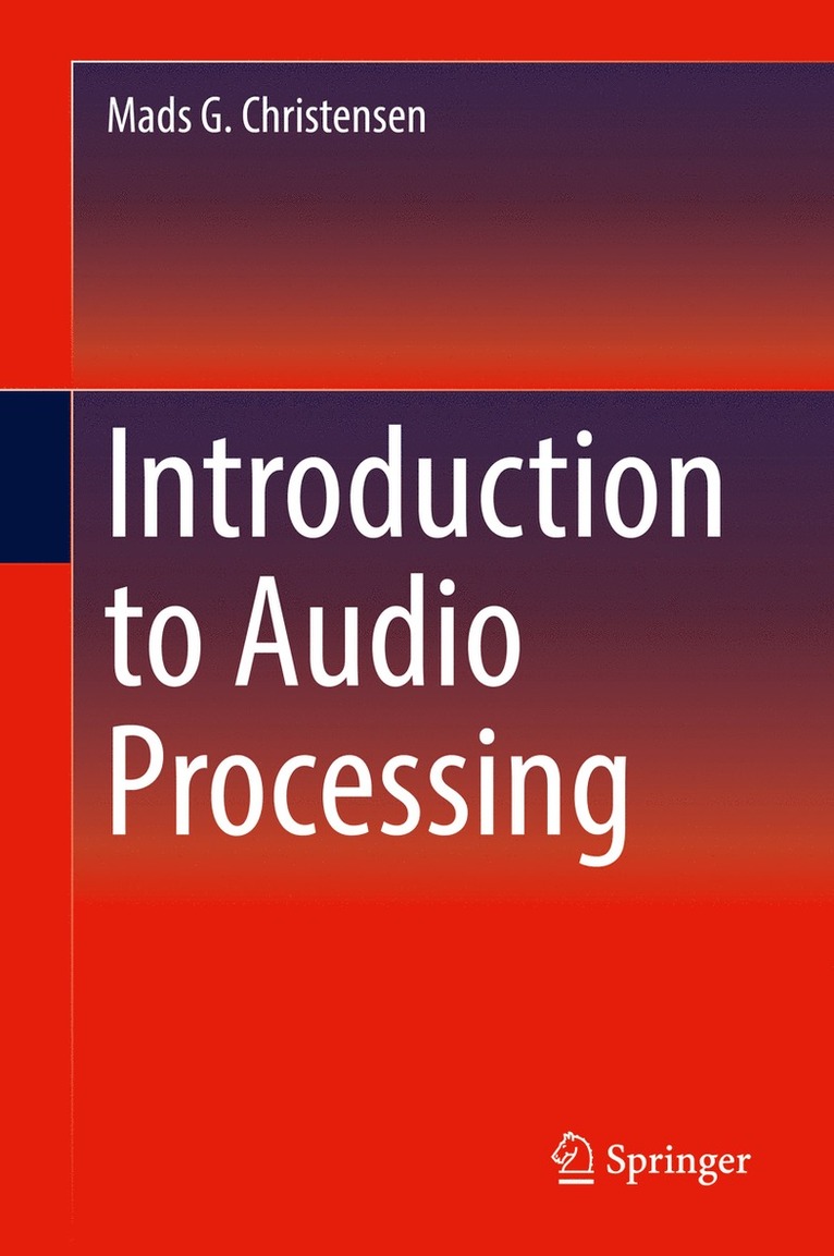 Mads G. Christensen - Introduction to Audio Processing, Inbunden