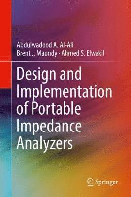 bokomslag Design and Implementation of Portable Impedance Analyzers