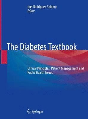 Joel Rodriguez-Saldana - The Diabetes Textbook, Inbunden