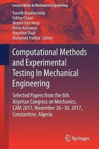 bokomslag Computational Methods and Experimental Testing In Mechanical Engineering