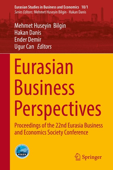 Mehmet Huseyin Bilgin, Hakan Danis, Ender Demir, Ugur Can - Eurasian Business Perspectives, Inbunden