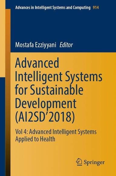 bokomslag Advanced Intelligent Systems for Sustainable Development (AI2SD'2018)