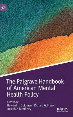 The Palgrave Handbook of American Mental Health Policy 1