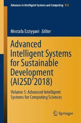 bokomslag Advanced Intelligent Systems for Sustainable Development (AI2SD2018)
