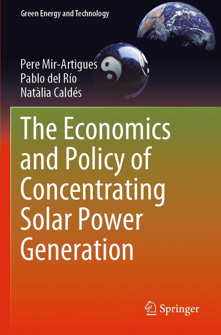 The Economics and Policy of Concentrating Solar Power Generation 1